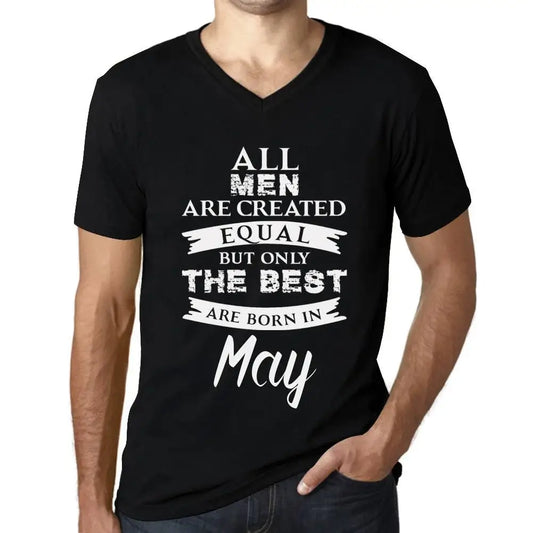 Men's Graphic T-Shirt V Neck All Men Are Created Equal But Only The Best Are Born In May Eco-Friendly Limited Edition Short Sleeve Tee-Shirt Vintage Birthday Gift Novelty