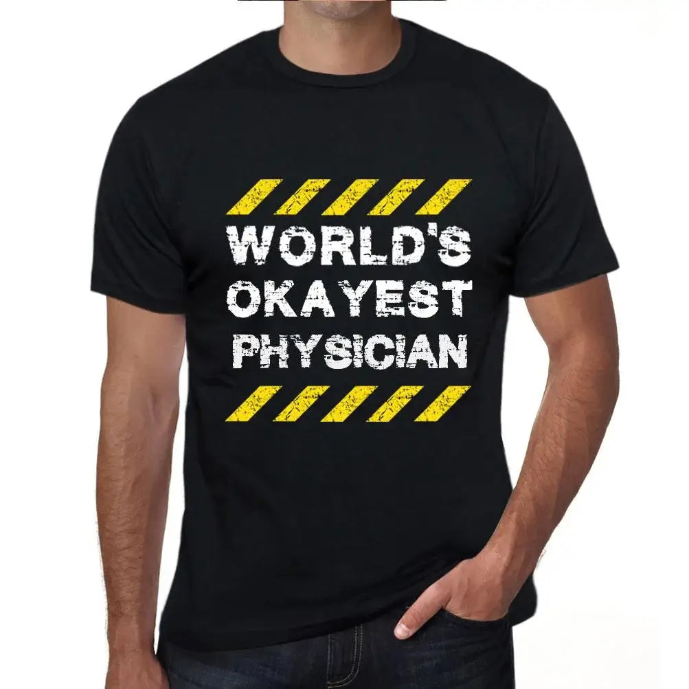 Men's Graphic T-Shirt Worlds Okayest Physician Eco-Friendly Limited Edition Short Sleeve Tee-Shirt Vintage Birthday Gift Novelty