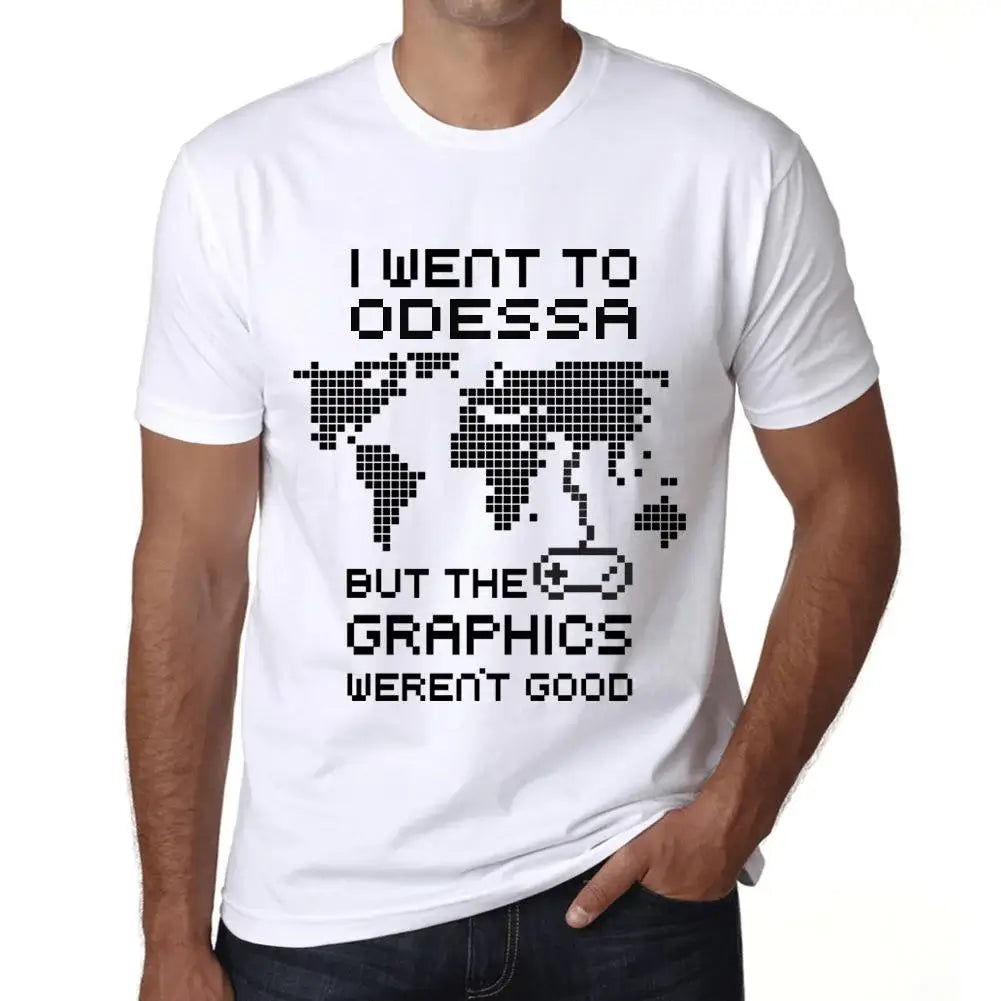 Men's Graphic T-Shirt I Went To Odessa But The Graphics Weren’t Good Eco-Friendly Limited Edition Short Sleeve Tee-Shirt Vintage Birthday Gift Novelty