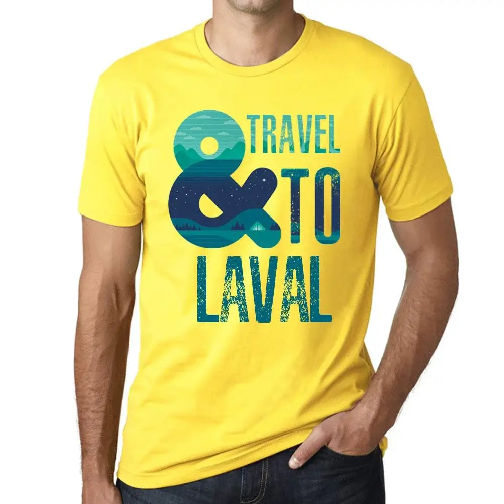 Men's Graphic T-Shirt And Travel To Laval Eco-Friendly Limited Edition Short Sleeve Tee-Shirt Vintage Birthday Gift Novelty