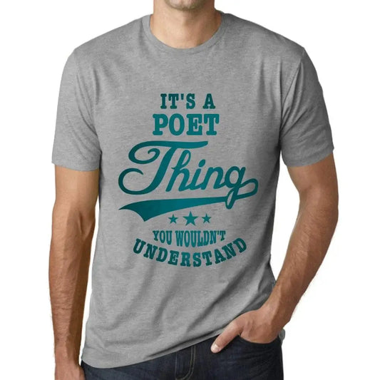 Men's Graphic T-Shirt It's A Poet Thing You Wouldn’t Understand Eco-Friendly Limited Edition Short Sleeve Tee-Shirt Vintage Birthday Gift Novelty