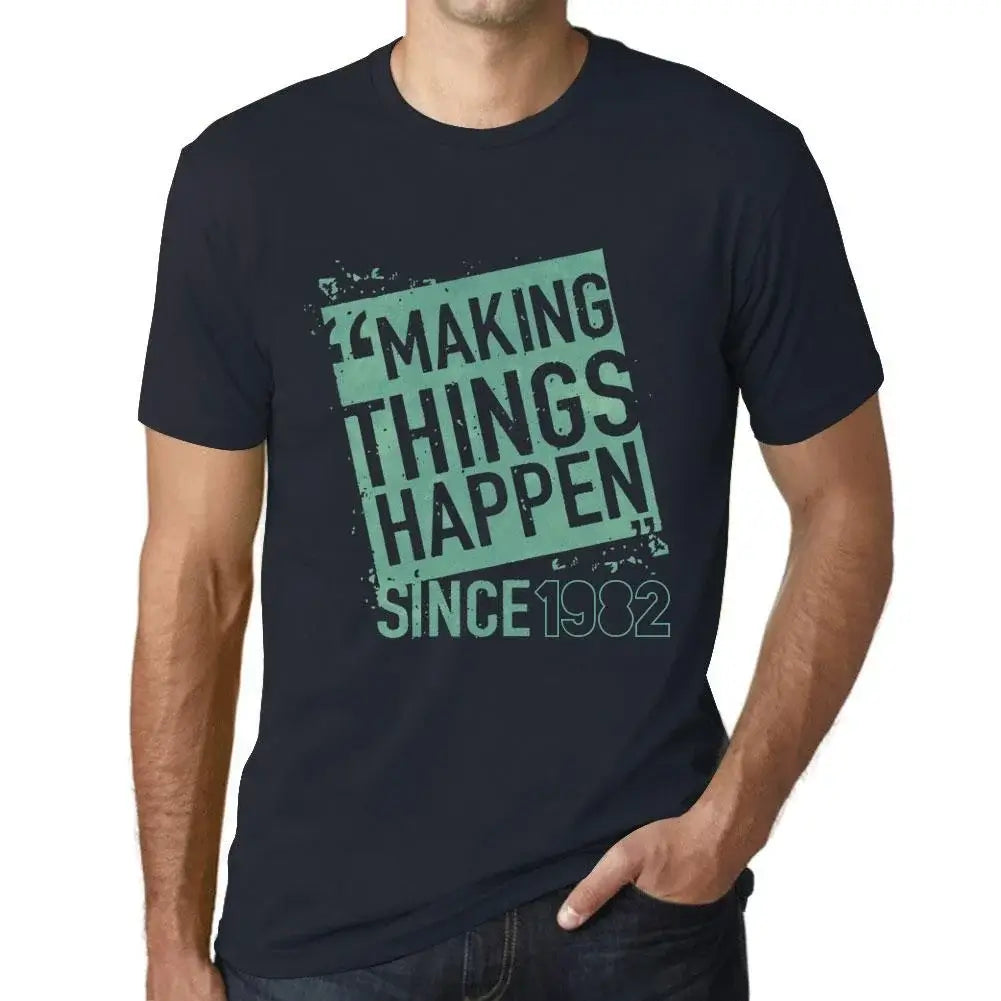 Men's Graphic T-Shirt Making Things Happen Since 1982 42nd Birthday Anniversary 42 Year Old Gift 1982 Vintage Eco-Friendly Short Sleeve Novelty Tee