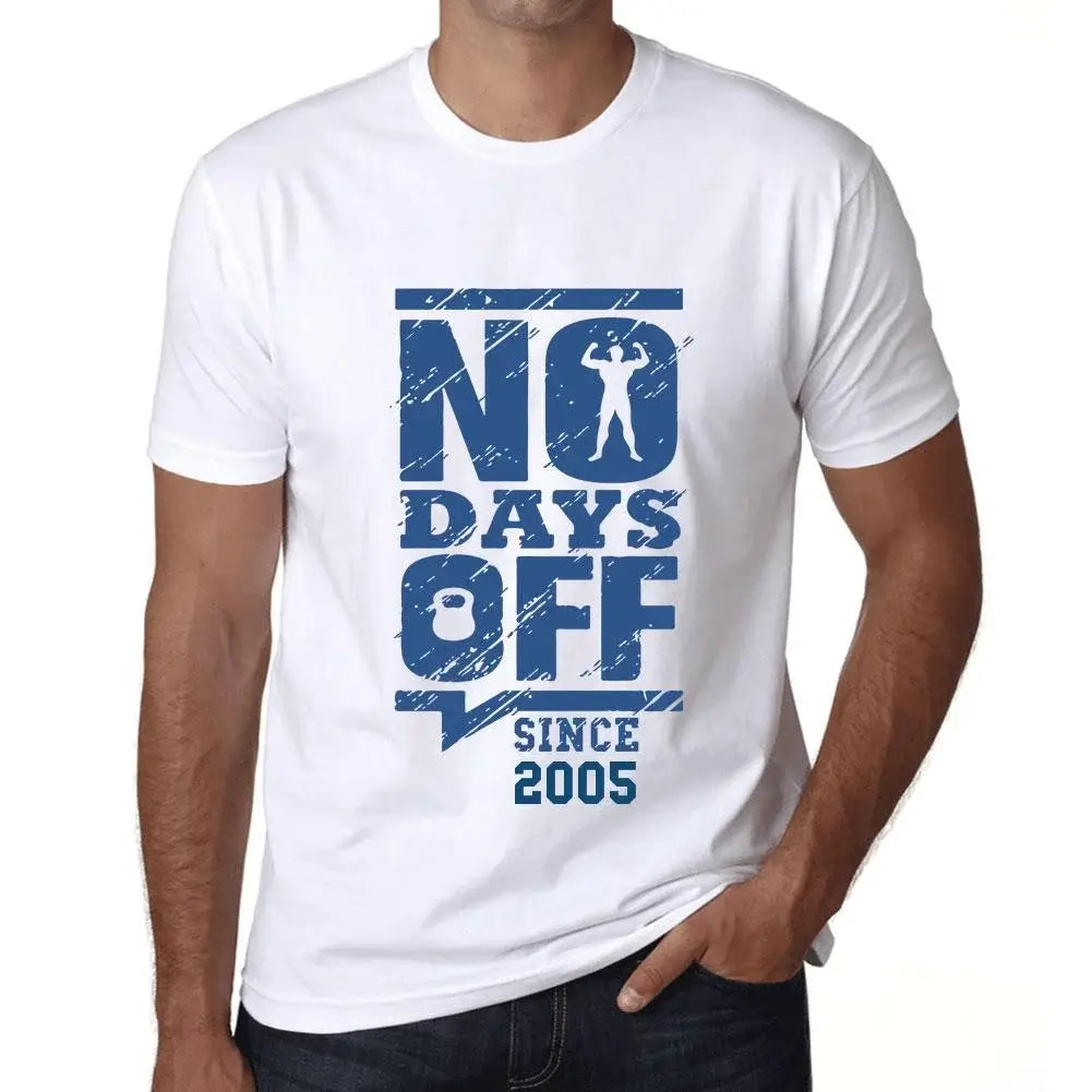 Men's Graphic T-Shirt No Days Off Since 2005 19th Birthday Anniversary 19 Year Old Gift 2005 Vintage Eco-Friendly Short Sleeve Novelty Tee
