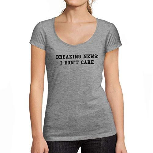 Ultrabasic - Tee-Shirt Femme col Rond Décolleté Breaking News I Don't Care