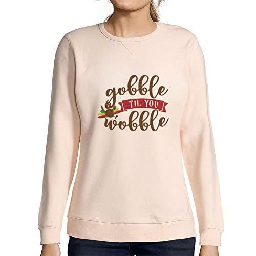 Ultrabasic - Femme Imprimé Graphique Sweat-Shirt Gobble Til You Wobble Idées Cadeaux