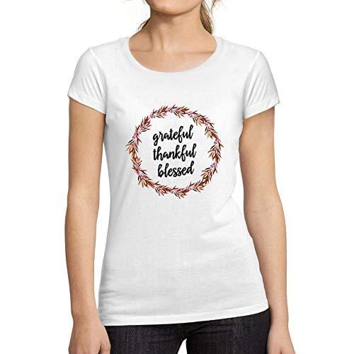 Ultrabasic - Tee-Shirt Femme Manches Courtes Grateful Thankful Blessed Cadeau Idées Tee Blanco