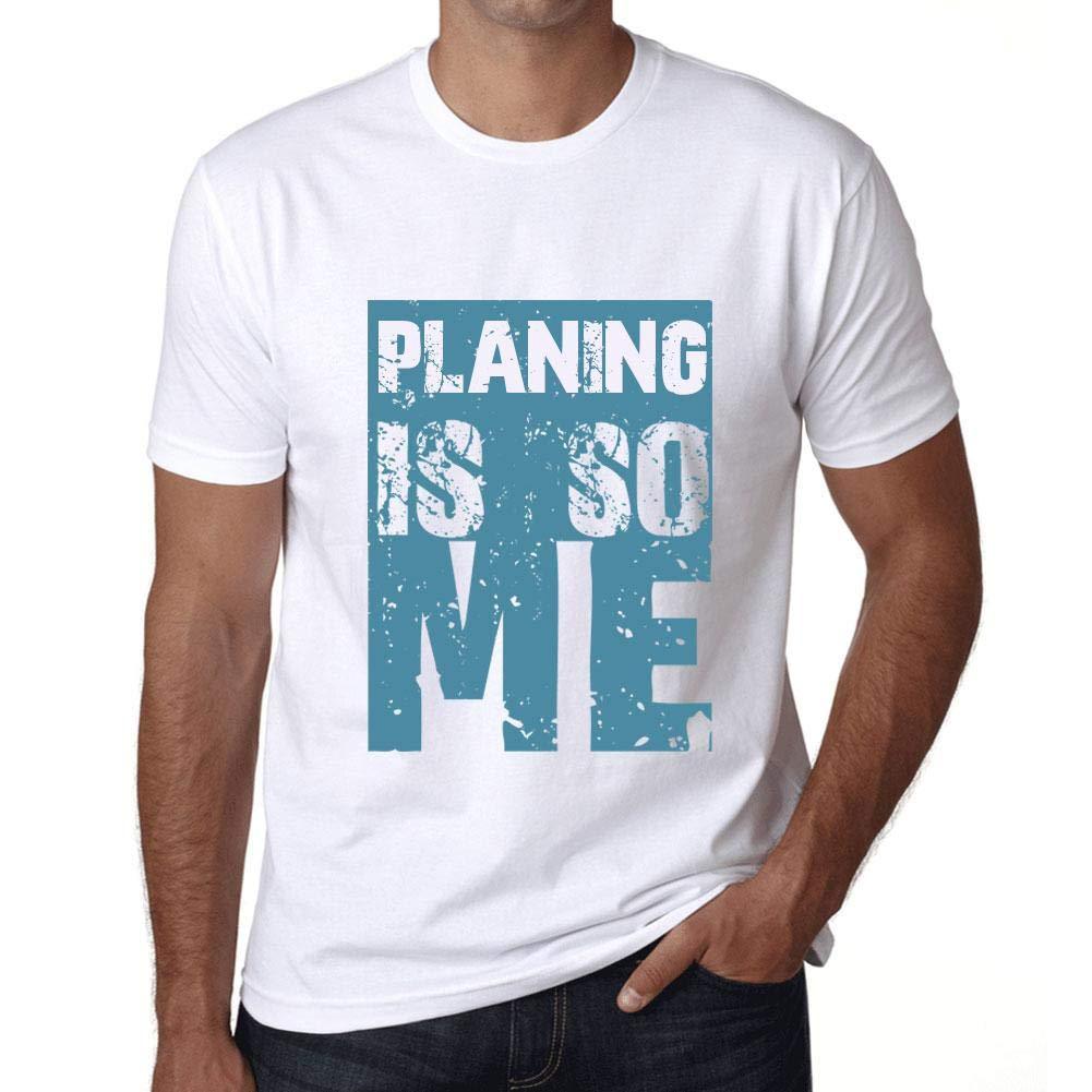 Herren T-Shirt Graphique PLANING is So Me Blanc