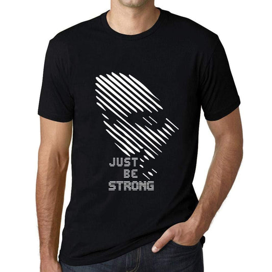 Ultrabasic - Herren T-Shirt Graphique Just be Strong Noir Profond