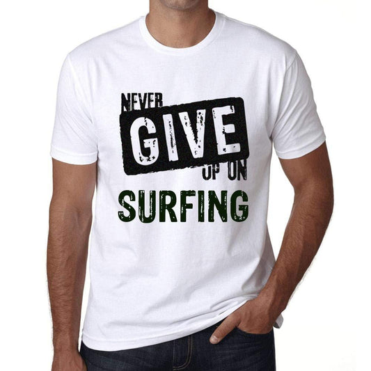 Ultrabasic Homme T-Shirt Graphique Never Give Up on Surfing Blanc