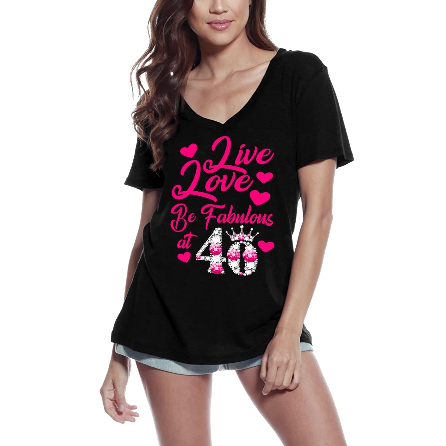 ULTRABASIC Women's T-Shirt Live Love be Fabulous - 40th Birthday Shirt for Ladies