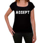 Accept Womens T Shirt Black Birthday Gift 00547 - Black / Xs - Casual