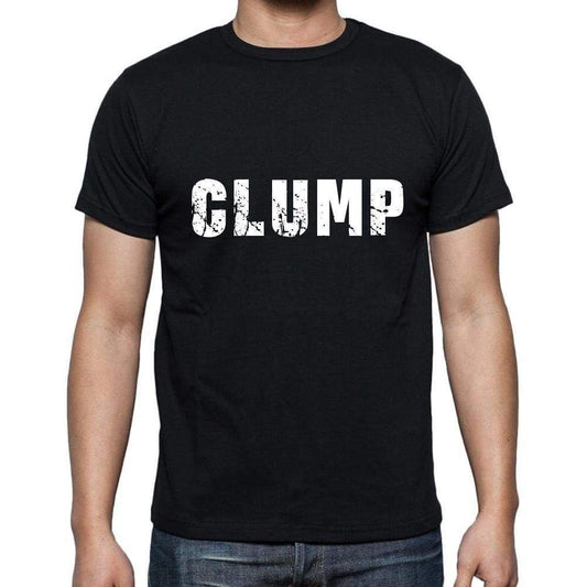 Clump Mens Short Sleeve Round Neck T-Shirt 5 Letters Black Word 00006 - Casual