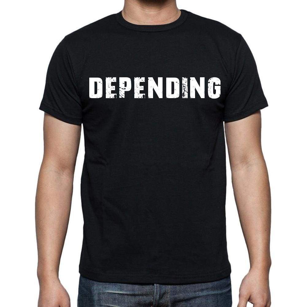 Depending Mens Short Sleeve Round Neck T-Shirt Black T-Shirt En