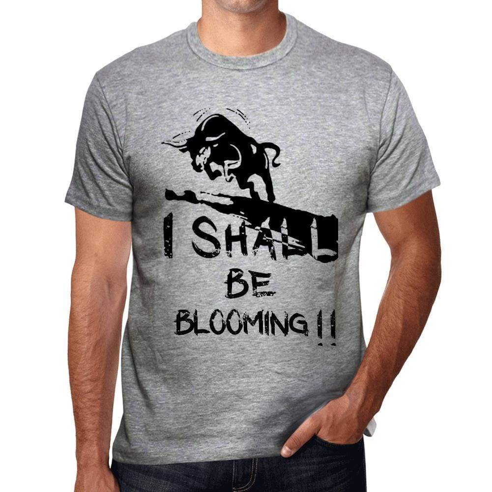 I Shall Be Blooming Grey Mens Short Sleeve Round Neck T-Shirt Gift T-Shirt 00370 - Grey / S - Casual