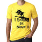 I Shall Be Bright Mens T-Shirt Yellow Birthday Gift 00379 - Yellow / Xs - Casual