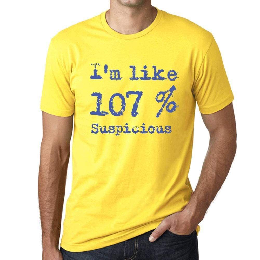 Im Like 107% Suspicious Yellow Mens Short Sleeve Round Neck T-Shirt Gift T-Shirt 00331 - Yellow / S - Casual