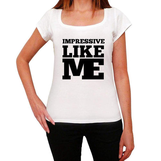 Impressive Like Me White Womens Short Sleeve Round Neck T-Shirt - White / Xs - Casual