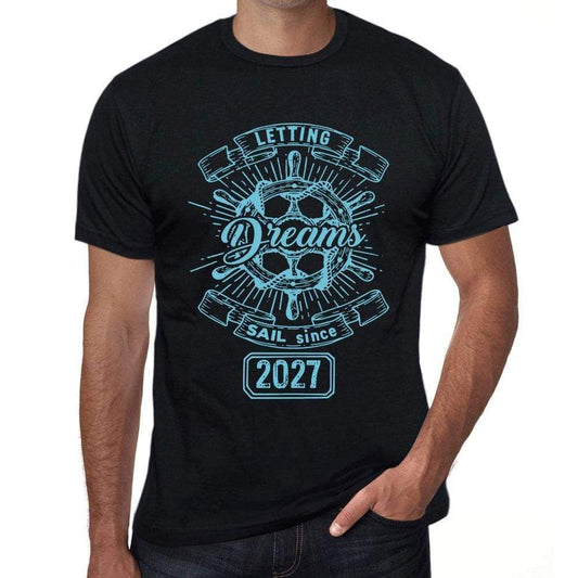 Letting Dreams Sail Since 2027 Mens T-Shirt Black Birthday Gift 00402 - Black / Xs - Casual