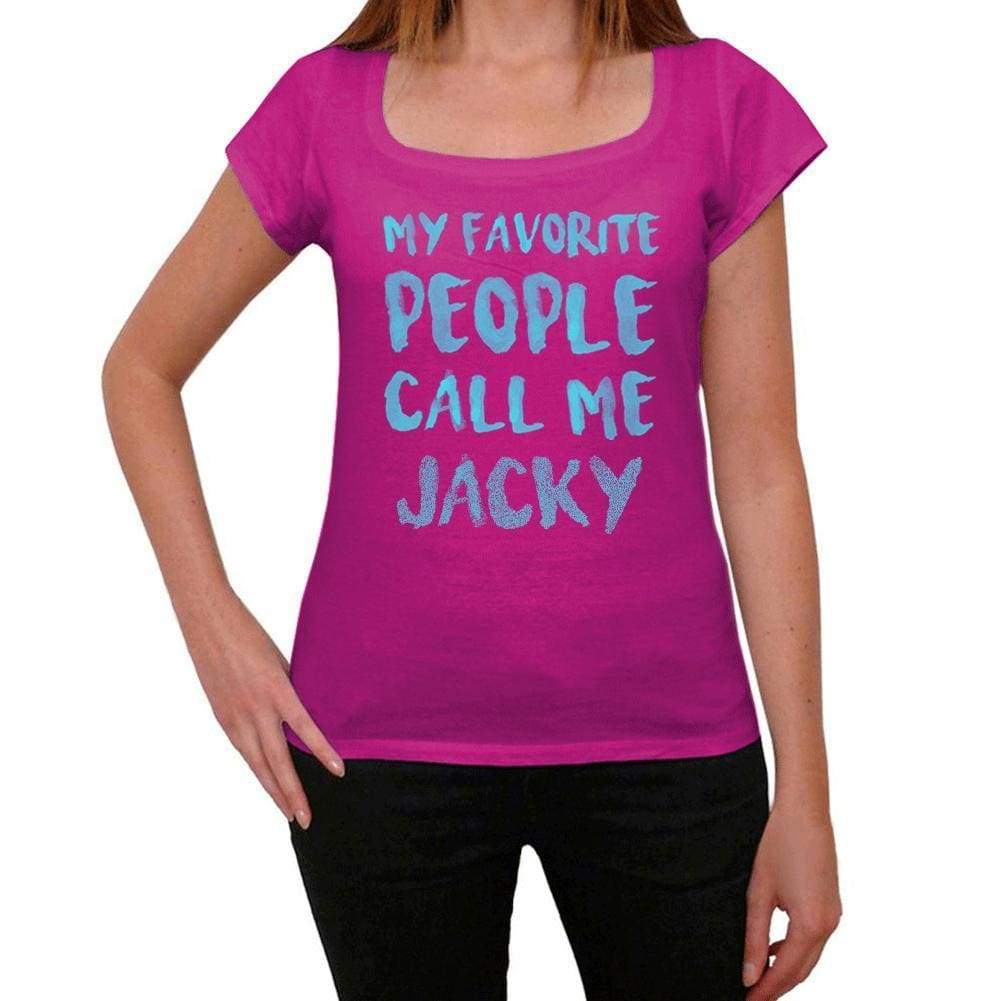 My Favorite People Call Me Jacky Womens T-Shirt Pink Birthday Gift 00386 - Pink / Xs - Casual