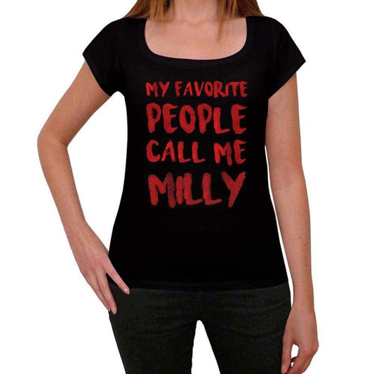 My Favorite People Call Me Milly Black Womens Short Sleeve Round Neck T-Shirt Gift T-Shirt 00371 - Black / Xs - Casual