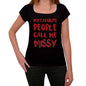 My Favorite People Call Me Missy Black Womens Short Sleeve Round Neck T-Shirt Gift T-Shirt 00371 - Black / Xs - Casual
