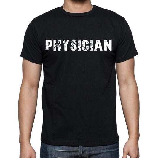 Physician White Letters Mens Short Sleeve Round Neck T-Shirt 00007