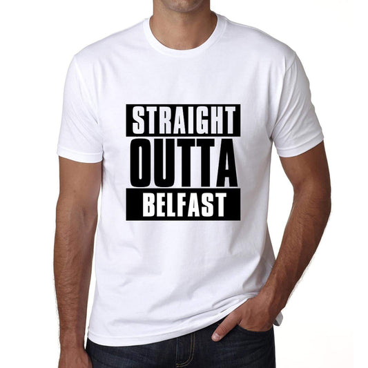Straight Outta Belfast Mens Short Sleeve Round Neck T-Shirt 00027 - White / S - Casual