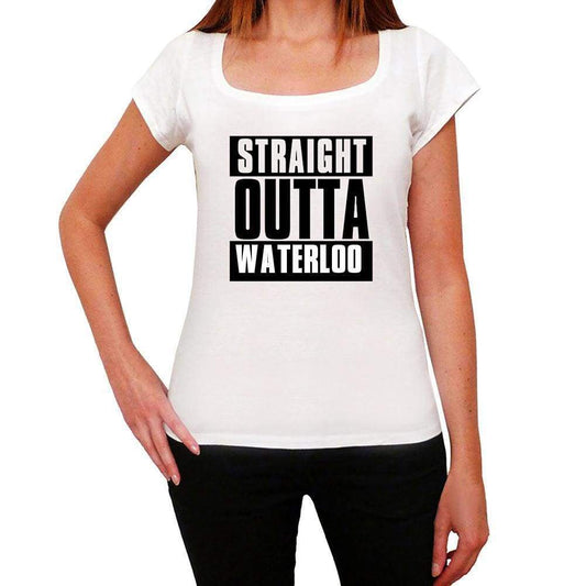 Straight Outta Waterloo Womens Short Sleeve Round Neck T-Shirt 00026 - White / Xs - Casual