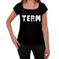 Term Womens T Shirt Black Birthday Gift 00547 - Black / Xs - Casual