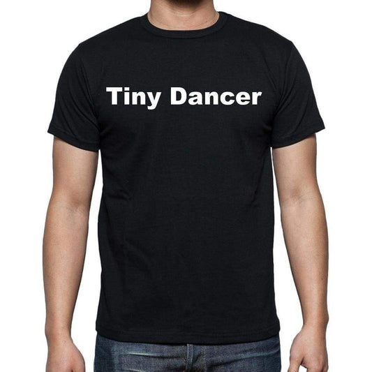 Tiny Dancer Mens Short Sleeve Round Neck T-Shirt - Casual