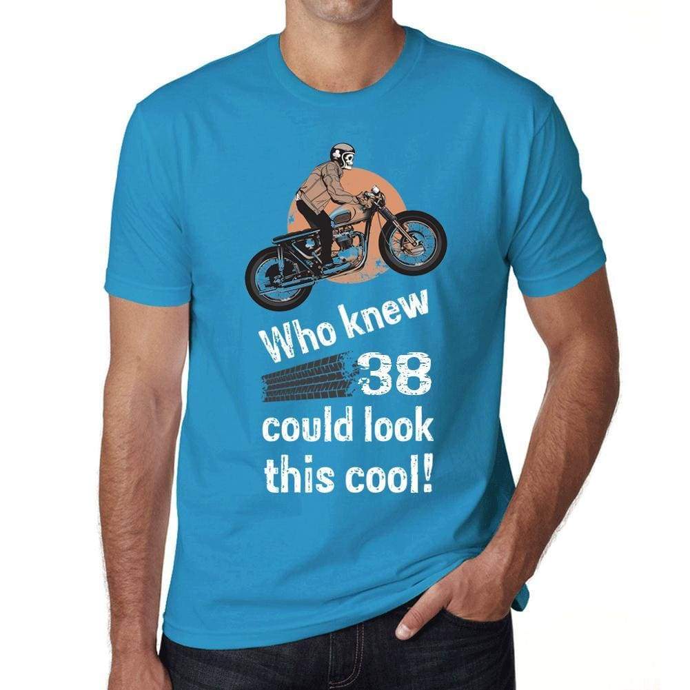 Who Knew 38 Could Look This Cool Mens T-Shirt Blue Birthday Gift 00472 - Blue / Xs - Casual